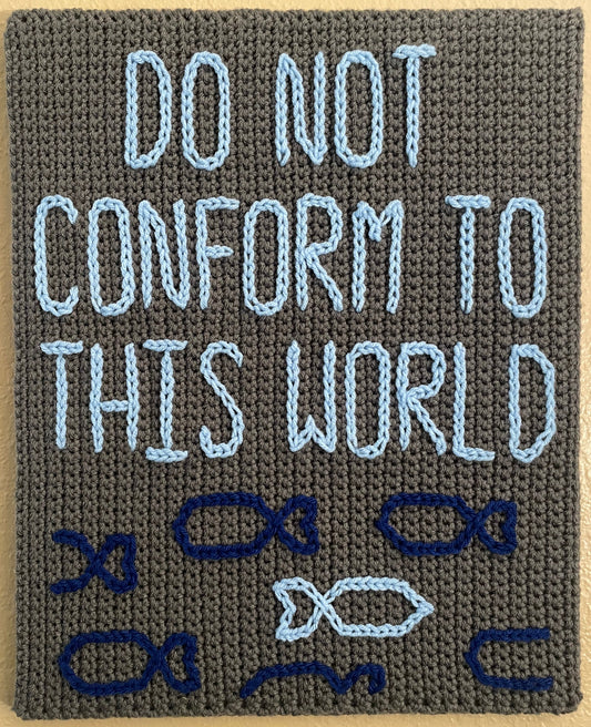 Do Not Conform To This World -Canvas
